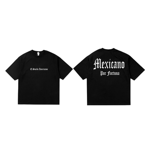 Mexicano Por Fortuna T-Shirt